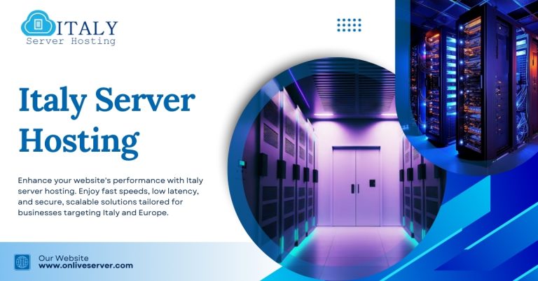 Get A Italy Server Hosting Service For Improve the Site Speed